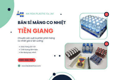 Bán sỉ màng co nhiệt Tiền Giang