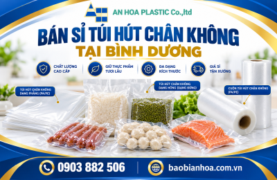 Bán sỉ túi hút chân không Bình Dương