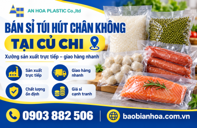 Bán sỉ túi hút chân không Củ Chi