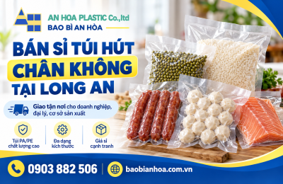 Bán sỉ túi hút chân không Long An