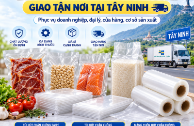 Bán sỉ túi hút chân không Tây Ninh